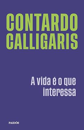 A vida é o que interessa