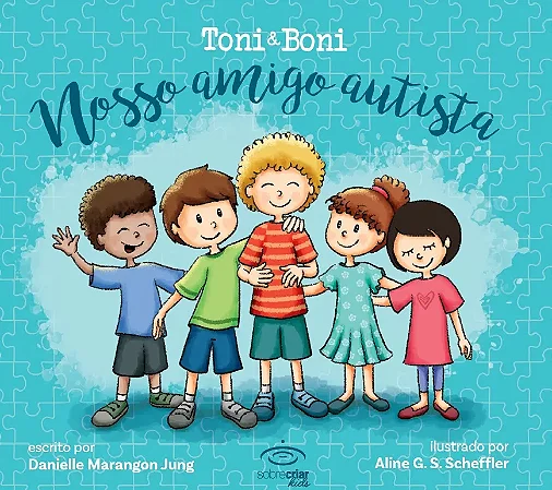 Toni E Boni: Nosso Amigo Autista