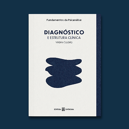 Diagnóstico e Estrutura Clínica | Valéria Codato