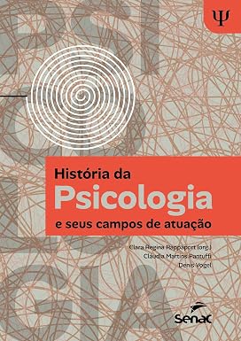 História da psicologia e seus campos de atuação