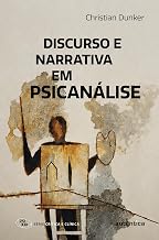 Discurso e narrativa em psicanálise