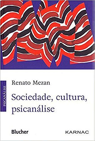 Sociedade, Cultura, Psicanálise