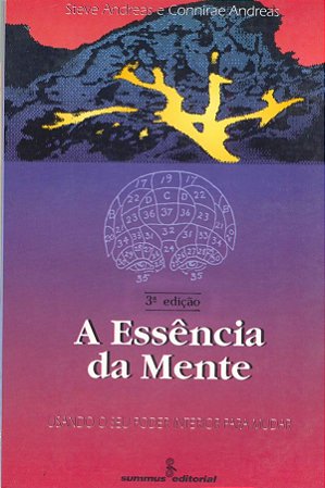 Essência da Mente: Usando Seu Poder Interior Para