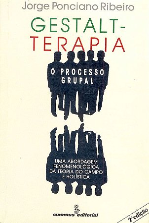 Gestalt-terapia: O Processo Grupal