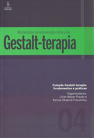 Modalidades de Intervencao Clinica Em Gestalt - Terapia - Vol 4