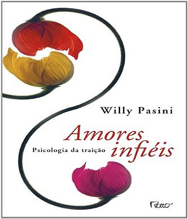 Amores Infieis - Psicologia da Traicao