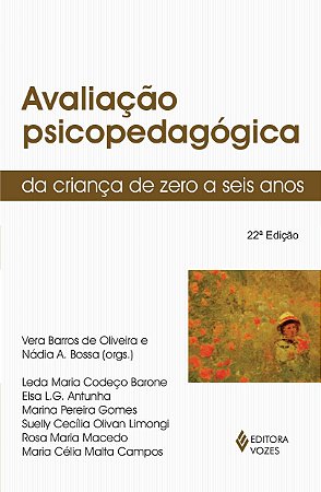 Avaliação Psicopedagógica da Criança de 0- 6 Anos