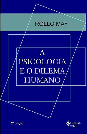 Psicologia e o Dilema Humano, A