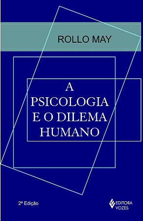 Psicologia e o Dilema Humano, A