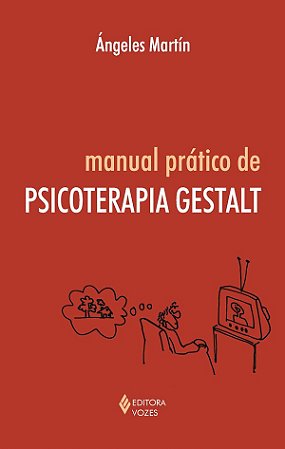 Manual Prático de Psicoterapia Gestalt