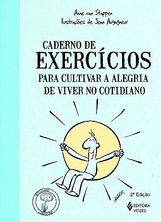 Caderno de Exercícios Para Cultivar a Alegria de Viver no Cotidiano