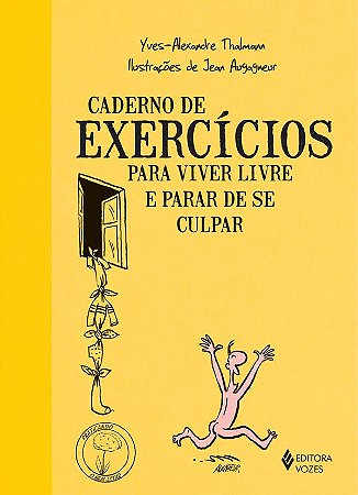 Caderno de Exercícios Para Viver Livre e Parar de Se Culpar