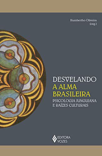 Desvelando a Alma Brasileira: Psicologia Junguiana e Raízes Culturais