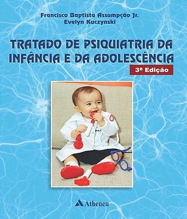 Tratado de Psiquiatria da Infância e da Adolescência