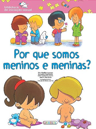 Por Que Somos Meninos e Meninas?