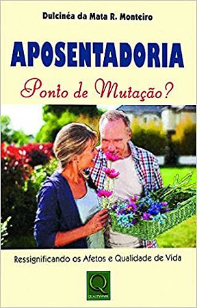 Aposentadoria - Ponto de Mutação?