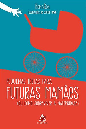 Pequenas Ideias Para Futuras Mamães