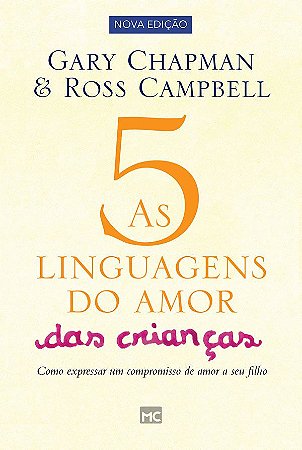 As Cinco Linguagens do Amor das Crianças