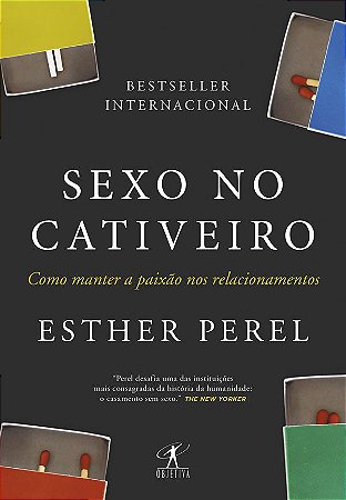 Sexo no Cativeiro: Como Manter a Paixão nos Relacionamentos