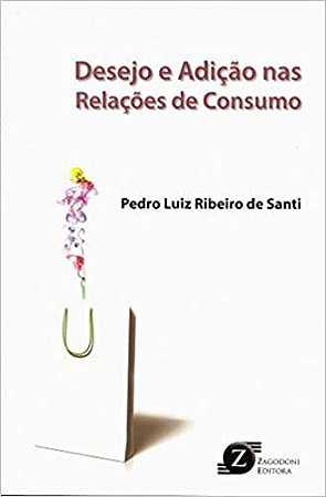 Desejo e Adição nas Relações de Consumo