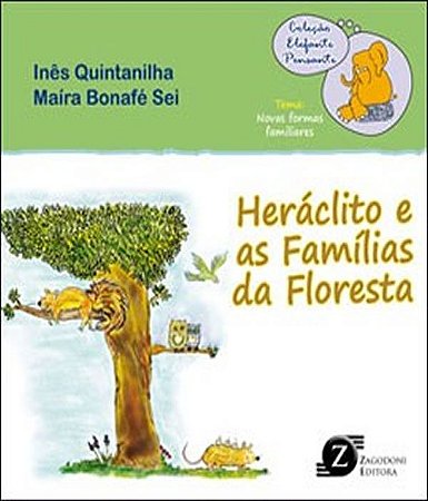 Heráclito  e as Famílias da Floresta