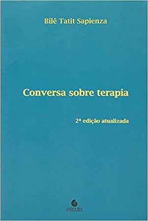 Conversa Sobre Terapia - 2 Ed. Revista