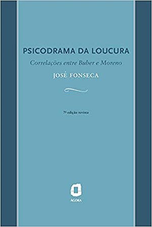 Psicodrama da Loucura: Correlações entre Buber e Moreno