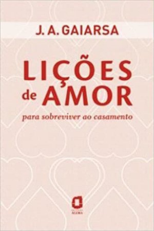 Lições de Amor: Para Sobreviver ao Casamento