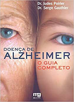 Doença de Alzheimer: O Guia Completo