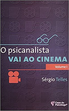 Psicanalista Vai Ao Cinema, o - Vol. 1 - Telles, Sergio 2 Ed 2008