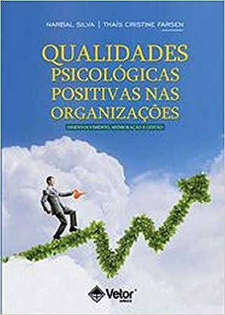 Qualidades Psicologicas Positivas Nas Organizacoes