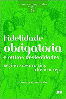 Fidelidade Obrigatória e Outras Deslealdades