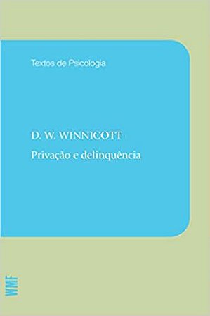 Privacao e Delinquencia - Nova Edicao