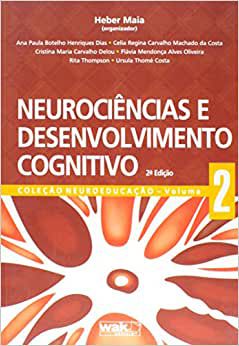 Neurociências e Desenvolvimento Cognitivo - Vol 2