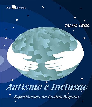 Autismo e Inclusão - Experiencias no Ensino Regular