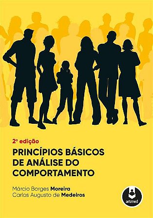 Princípios Básicos de Análise do Comportamento - 2 Ed.