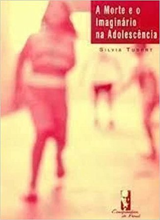 A Morte e o Imaginário na Adolescência