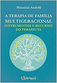 Terapia Familiar Multigeracional- Instrumentos e Recursos do Terapeuta