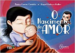 O Nascimento do Amor