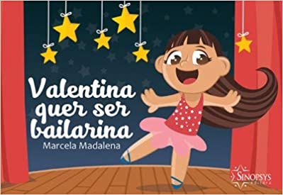 Valentina Quer Ser Bailarina