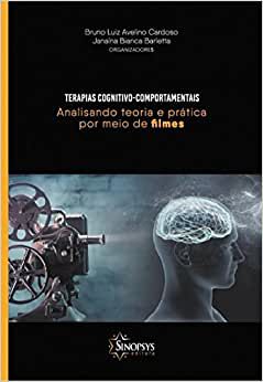 Terapias Cognitivo-comportamentais: Analisando Teoria e Prática Por Meio de Filmes