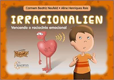 Cérebro Pifadus : Irracionalien Vencendo o Raciocínio Emocional