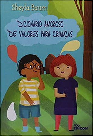 Dicionário Amoroso de Valores Para Crianças