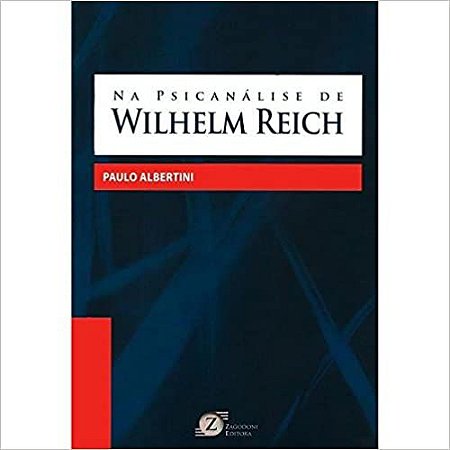 Na Psicanalise de Wilhelm Reich