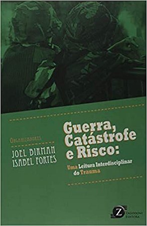 Guerra , Catastrofe e Risco