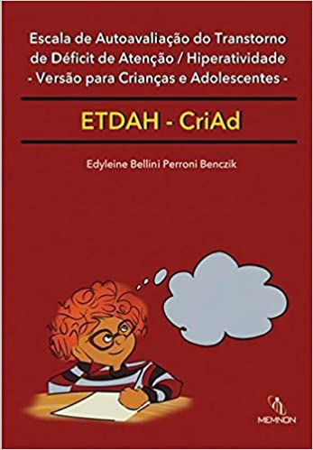 Escala de Autoavaliação do Tdah – Versão Para Crianças e Adolescentes (ETDAH-CriAd)