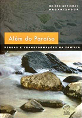 Além do Paraíso: Perdas e Transformações na Família