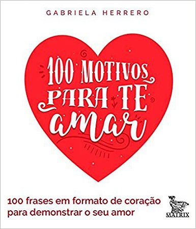 100 Motivos Para Te Amar