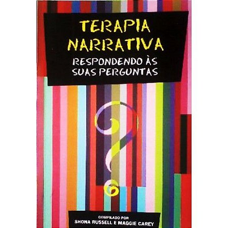 Terapia Narrativa - Respondendo às Suas Perguntas