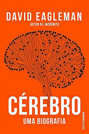 Cérebro: Uma biografia